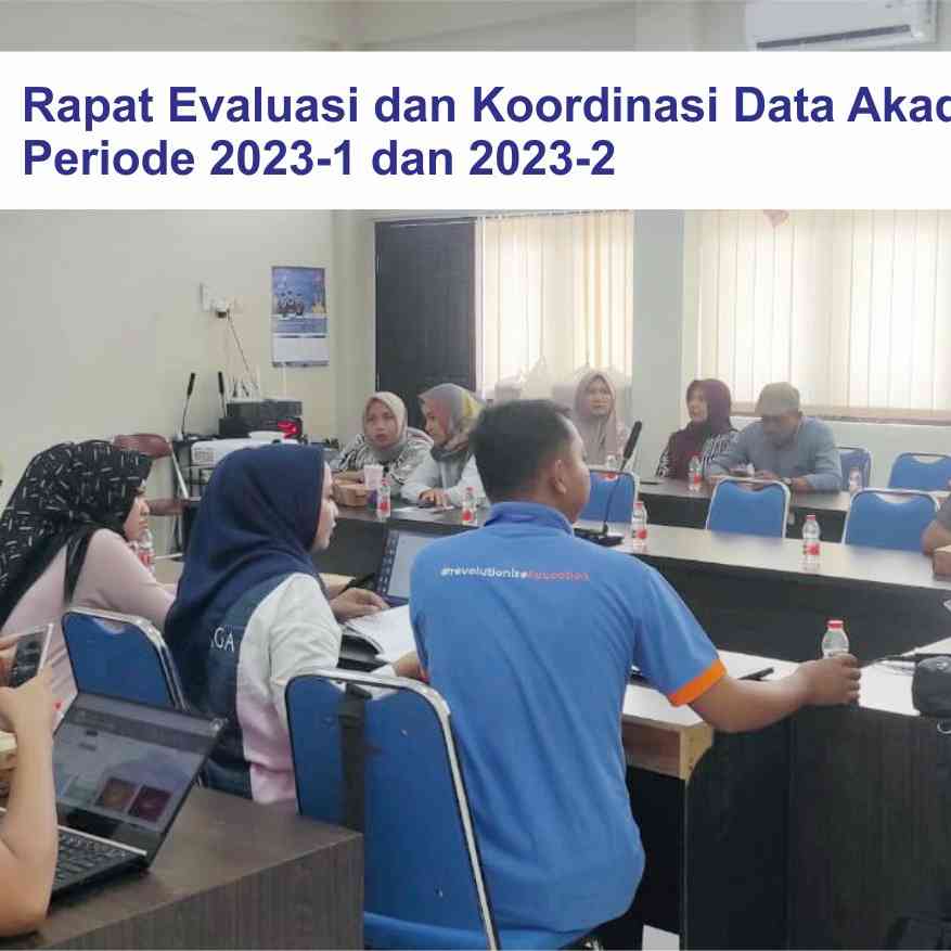 Rapat Evaluasi dan Koordinasi Data Akademik dan Pemeblajaran 2023-2 atau Semester Genap T.A. 2023-2024